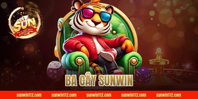ba cây sunwin