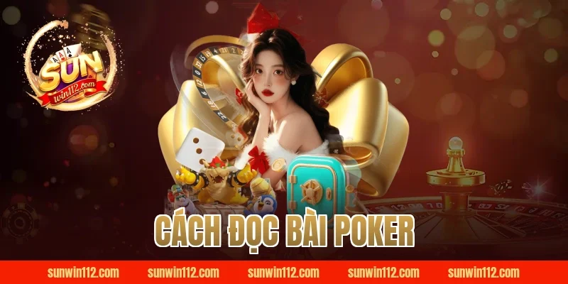 cách đọc bài poker