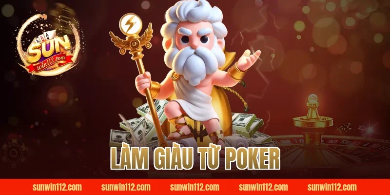 làm giàu từ poker