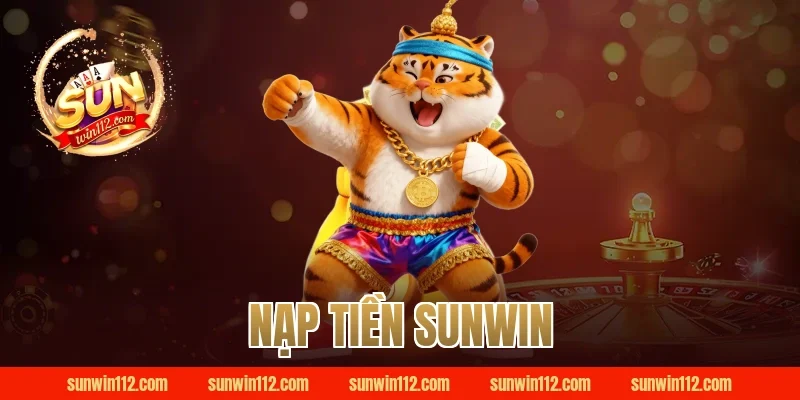 nạp tiền sunwin